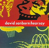 David Sanborn - Hearsay