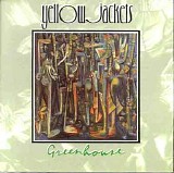 The Yellowjackets - Greenhouse