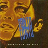 Tonto Tonto - Mirror for the Blame