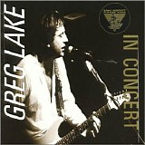 Greg Lake - King Biscuit Flower Hour Presents in Concert