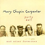 Mary Chapin Carpenter - Party Doll and Other Favorites