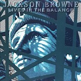 Jackson Browne - Lives in the Balance