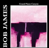 Bob James - Grand Piano Canyon