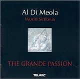Al Di Meola World Sinfonia - The Grande Passion