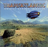 Transatlantic - Bridge Across Forever