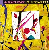 The Yellowjackets - Altered State