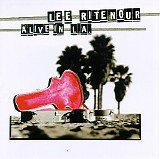 Lee Ritenour - Alive in L.A.