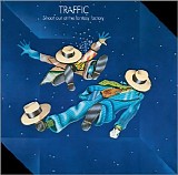 Traffic - Shoot Out at the Fantasy Factory