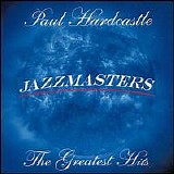 Paul Hardcastle - Jazzmasters: The Greatest Hits