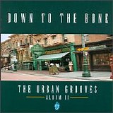 Down to the Bone - The Urban Grooves: Album II