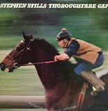 Stephen Stills - Thoroughfare Gap