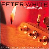 Peter White - By Candlelight: Collection, Vol. 2