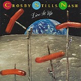 Crosby Stills & Nash - Live It Up