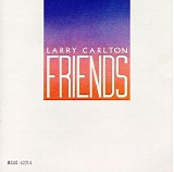 Larry Carlton - Friends