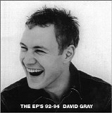 David Gray - The EP's 92-94