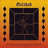 Galahad - Other Crimes And Misdemeanours II
