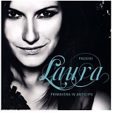 Laura Pausini - Primavera In Anticipo