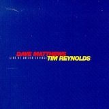 Dave Matthews & Tim Reynolds - Live At Luther College