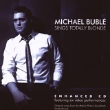 Michael Bublé - Sings totally blonds
