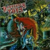 Dangerous Toys - Hellacious Acres