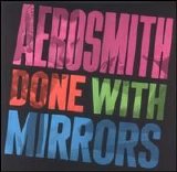 Aerosmith - Done with Mirrors