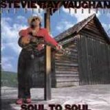 Stevie Ray Vaughan - Soul To Soul