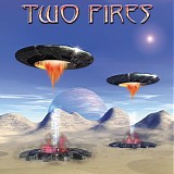 Two Fires - Two Fires