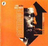 John Coltrane - One Down, One Up (Live at the Half Note)