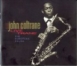 John Coltrane - Live Trane (The European Tours)