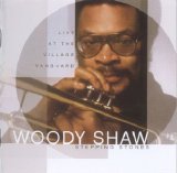 Woody Shaw - Stepping Stones - Live at The Village Vanguard