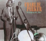 Charlie Parker - Washington, DC 1948-05-23