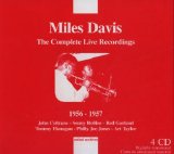 Miles Davis - The Complete Live Recordings 1956-1957