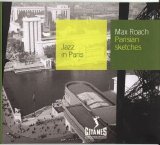 Max Roach - Parisian Sketches