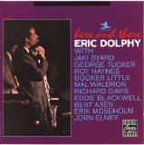 Eric Dolphy - Here and There