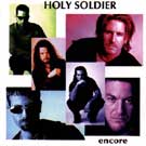 Holy Soldier - Encore