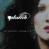 Plumb - Chaotic Resolve