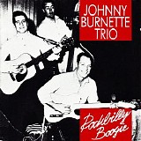 Johnny Burnette Trio - Rockbilly Boogie
