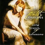 Patty Loveless - Long Stretch Of Lonesome