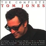 Tom Jones - The Complete Tom Jones