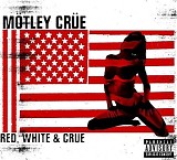 Motley Crue - Red, White & Crue
