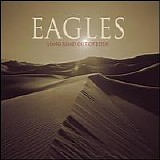 Eagles - Long Road Out Of Eden