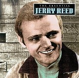 Jerry Reed - The Essential Jerry Reed