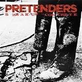 The Pretenders - Break Up The Concrete