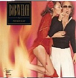 Bob Welch - French Kiss