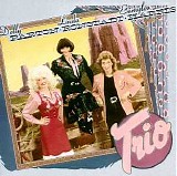 Dolly Parton, Linda Ronstadt & Emmylou Harris - Trio!