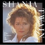 Shania Twain - The Woman In Me