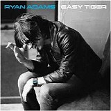 Ryan Adams - Easy Tiger