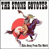 The Stone Coyotes - Ride Away From The World