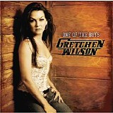 Gretchen Wilson - One Of The Boys