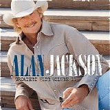 Alan Jackson - Greatest Hits Volume II (Disc 1)